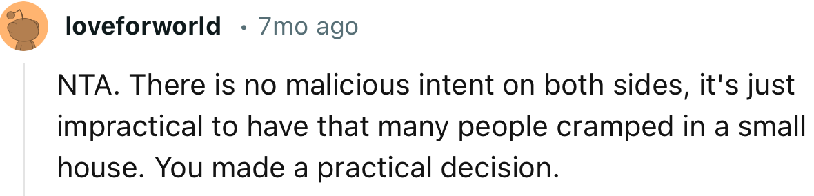 “It’s Just Impractical to Have That Many People Cramped in a Small House.”