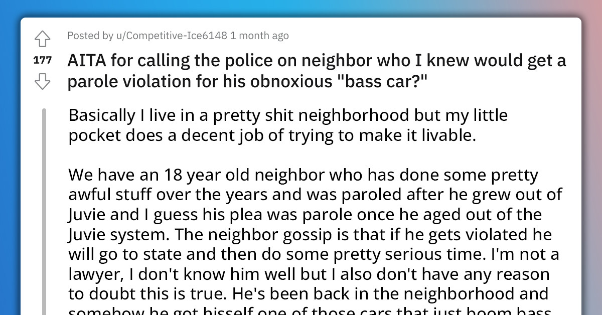 Redditor Gets Neighbor Arrested On Parole Violation Because Of Rude Behavior