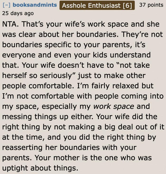 Even other people would be upset if someone else messes up their workspace.