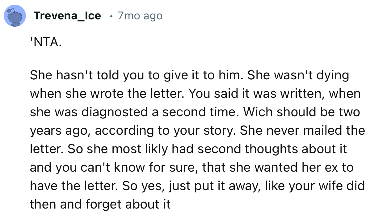 “She never mailed the letter. So she most likely had second thoughts about it.”