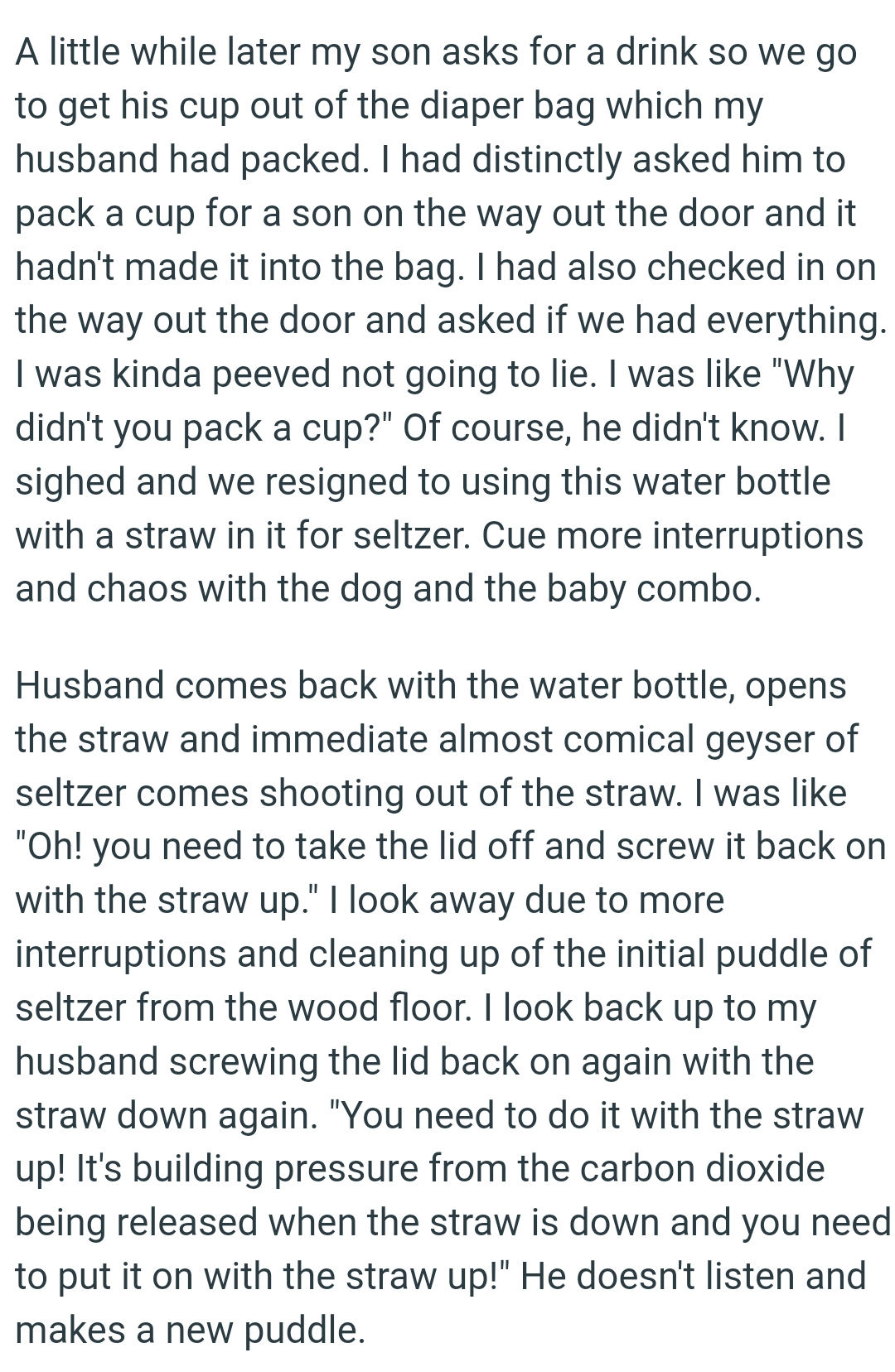 They resigned to using this water bottle with a straw for seltzer