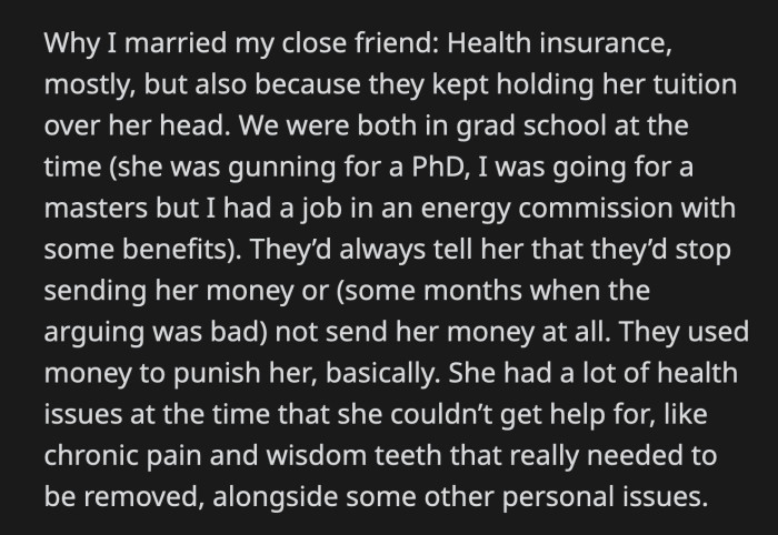 OP Explained in an Edit That One of the Reasons He Married His Friend Was to Add Her to His Health Insurance.