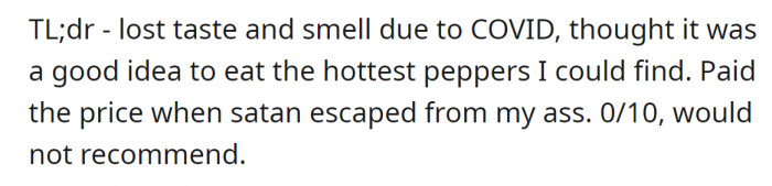 Definitely would not recommend. Even when you have COVID!