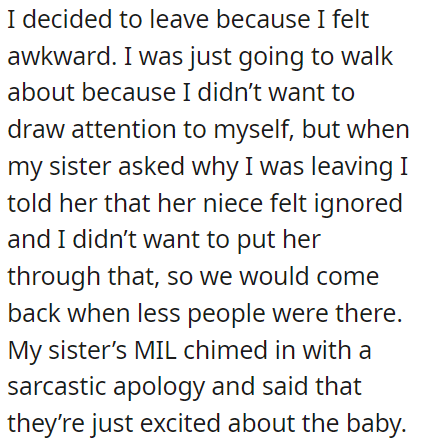 OP left because she felt uncomfortable and explained to her sister that it was because her daughter felt ignored.