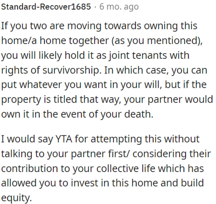 It seems like OP should have discussed this with her partner and considered his contributions to the home before making such a decision, so OP might be in the wrong here.