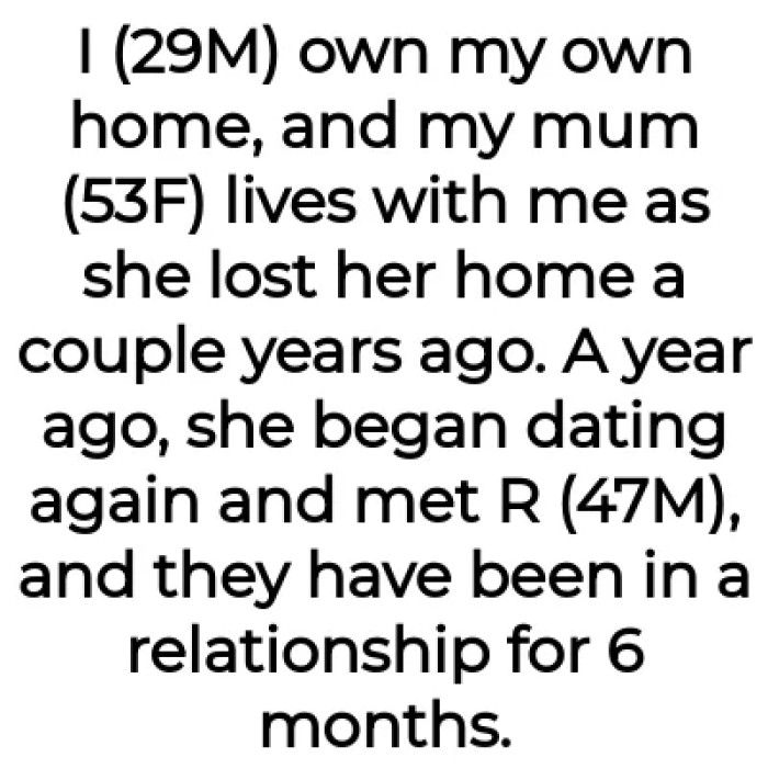 The OP tells the community that he lives with his mom.
