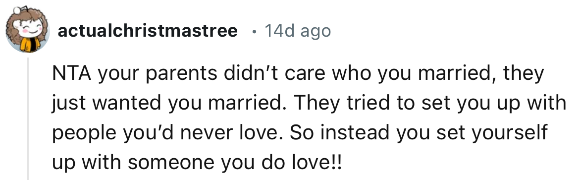 “Your parents didn’t care who you married; they just wanted you married.”