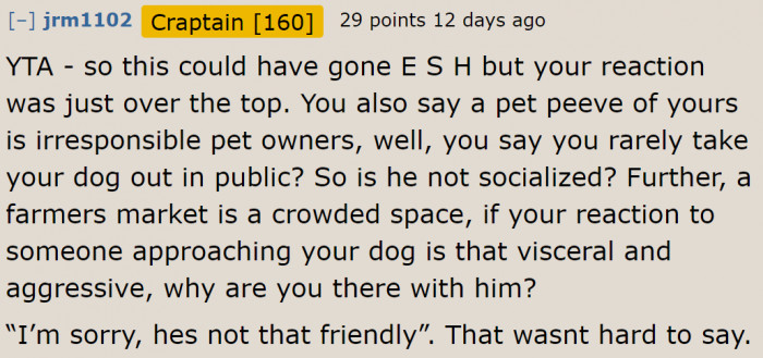 A user didn't like his overreaction.