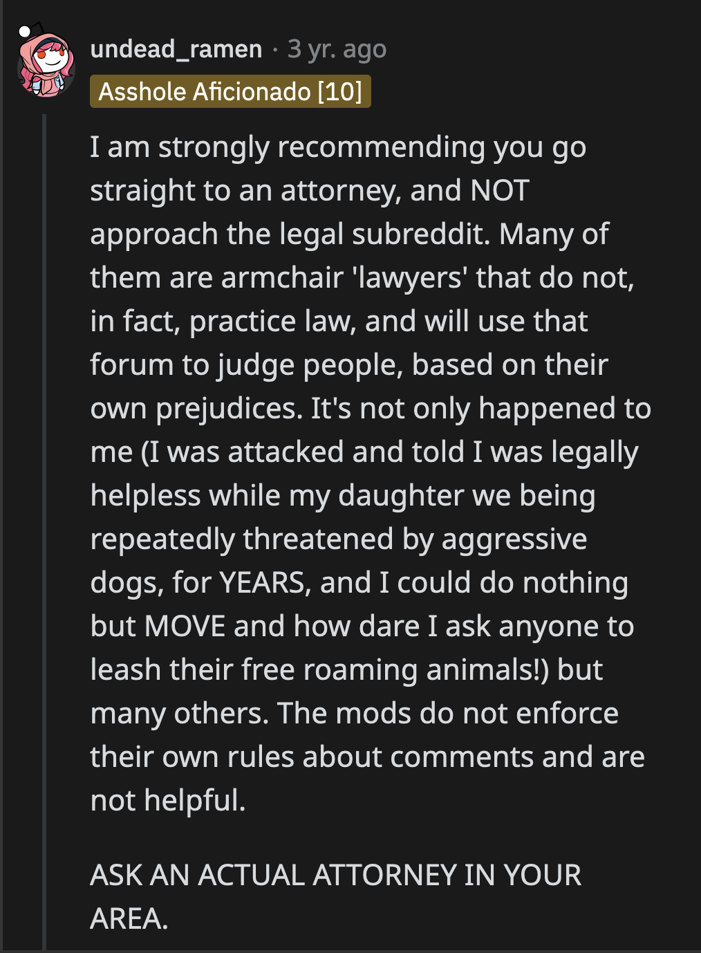 A wise Redditor advised OP not to consult any of the legal subreddits as they are unreliable.