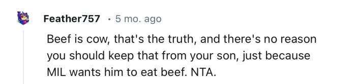 “Beef is cow, that's the truth, and there's no reason you should keep that from your son.”