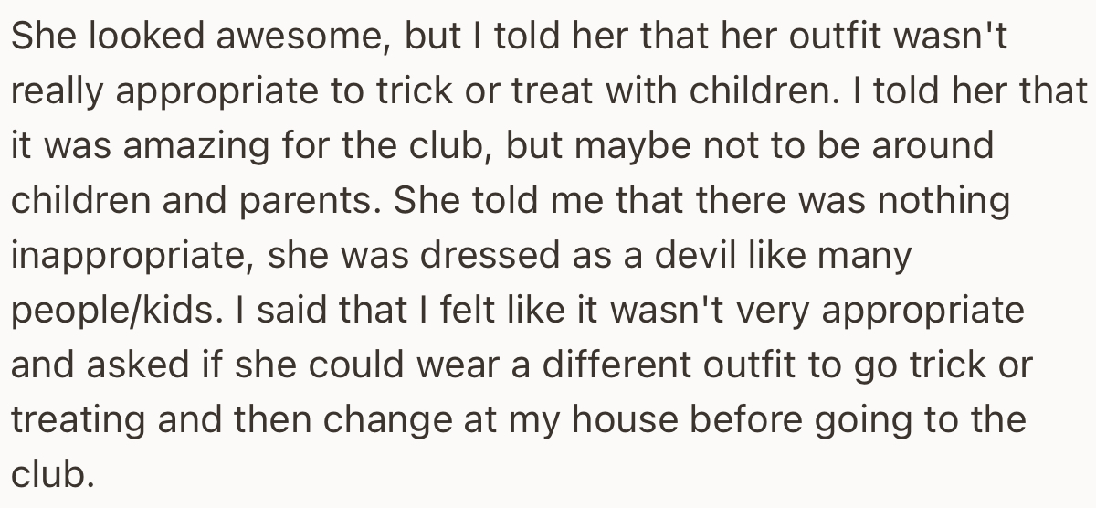 The OP made it clear to Ellie that her outfit was inappropriate for being around kids. Unfortunately, Ellie didn’t take kindly to this statement