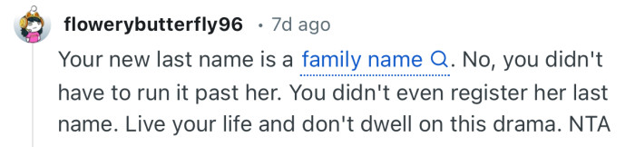“Your new last name is a family name. No, you didn't have to run it past her.”