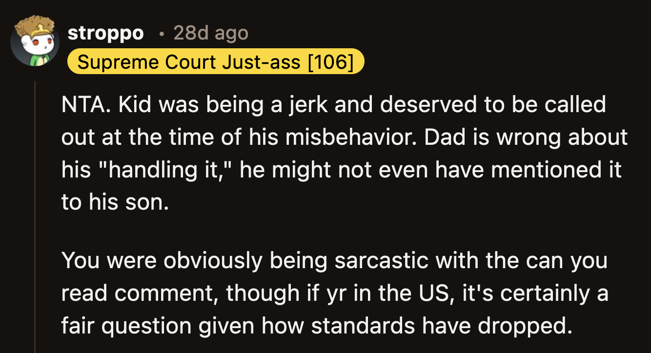 He was old enough to read and understand the sign. OP and his wife pointed that out. It was a good lesson for the kid to learn because not everyone reacts so gently to trespassers.