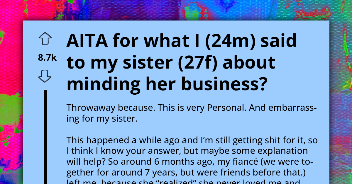 Brother Retorts Sister's Relationship Advice With Truth About Her Infidelity