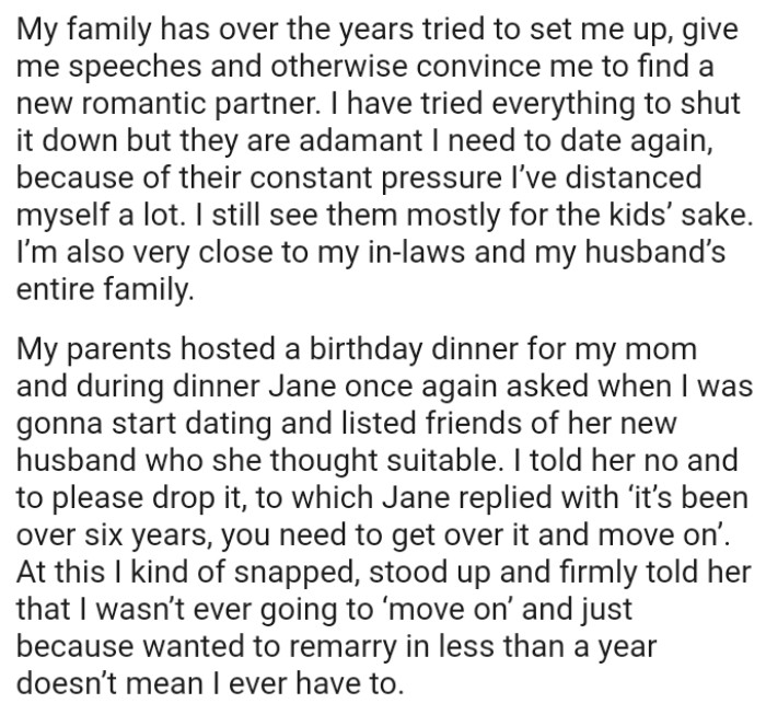 The OP has tried everything to shut it down, but her family is adamant that she needs to date again