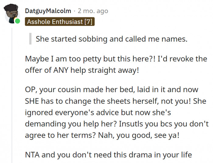 15. The cousin is lucky OP even offered some kind of help despite her attitude