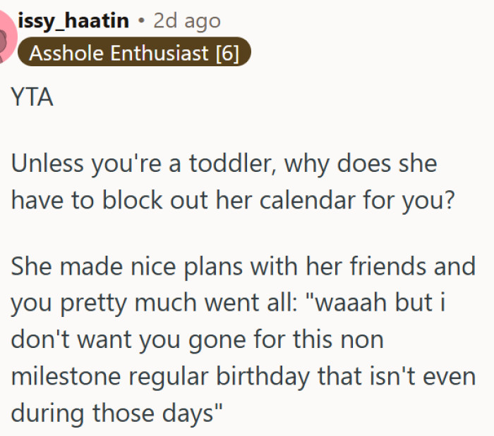 Expecting your partner to skip a friend's trip is selfish and controlling