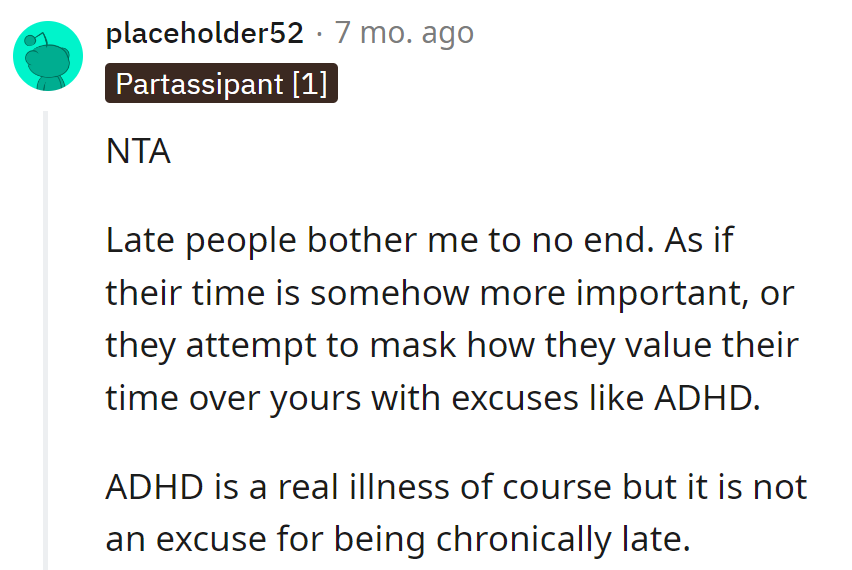 Even ADHD has a punctual twin called 'Setting alarms.' Time management is a universal skill, not an exclusive privilege!