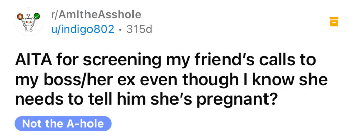 The Redditor asked if she's an a**hole for screening her friend's calls to her boss.