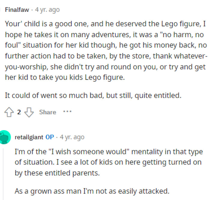 It probably could have been worse if the woman had been more entitled, but luckily they didn't drag the situation out too much here.