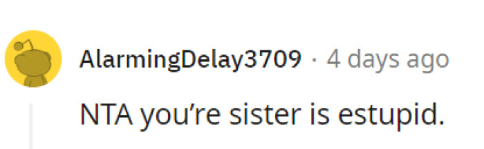 The sister may need to 