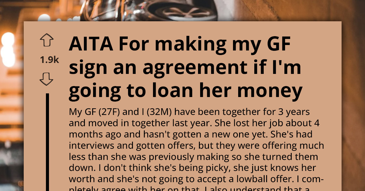 Loan Request Turns Complicated When Man Asks Girlfriend To Sign Agreement