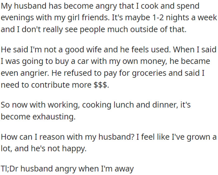 OP's spouse becomes upset when she hangs out with friends and expects her to contribute more financially.