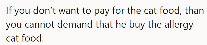 No cat food funds, no fancy feline diet demands. It's the golden rule of pet politics!