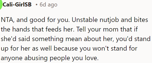 OP is right not to tolerate her behavior.