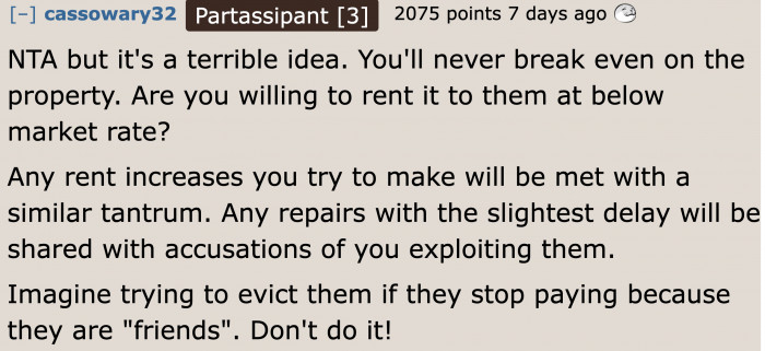 Buying it and renting it out to the friend may not be a practical option.