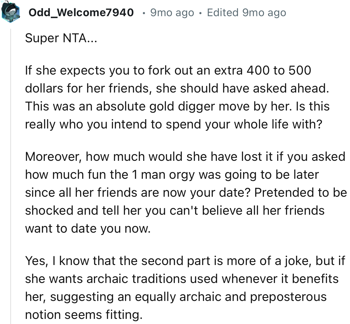“If she expects you to fork out an extra 400 to 500 dollars for her friends, she should have asked ahead.”