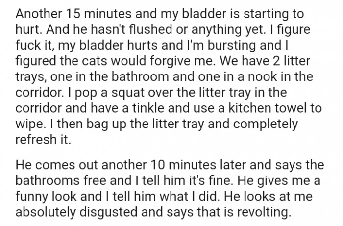 He hasn't flushed or anything yet