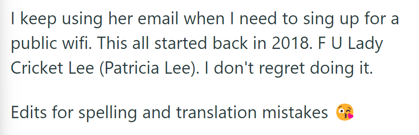 Since 2018, OP has persistently used Lady Cricket Lee's email for public WiFi sign-ups, without regret.