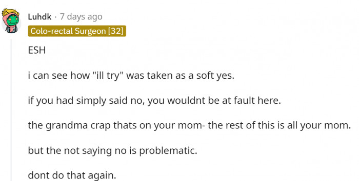 It probably would have been better for her to say no outright from the beginning.