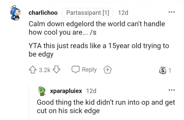 A 15 year old trying to be edgy