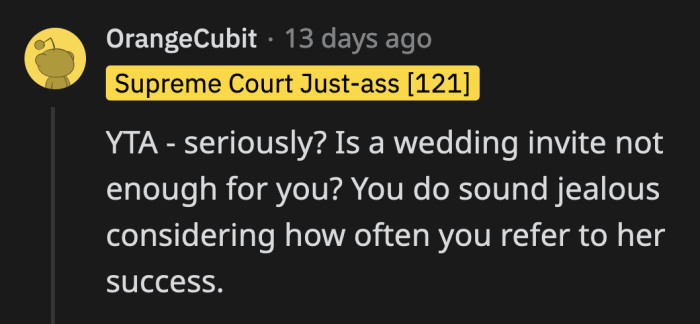 Redditors caught on to the jealous overtones from OP's post and pointed it out