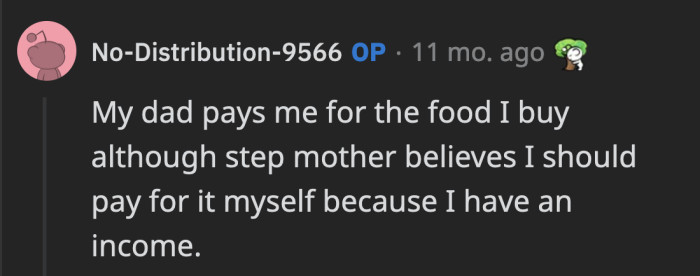 In terms of the food, OP’s dad pays for it but his mom still has a problem with that arrangement