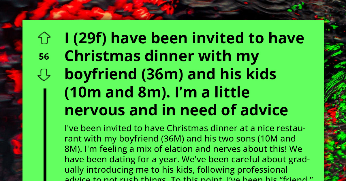Redditor Looking For Advice In Light Of Dinner With Her Boyfriend, His Sons, And Their Mother