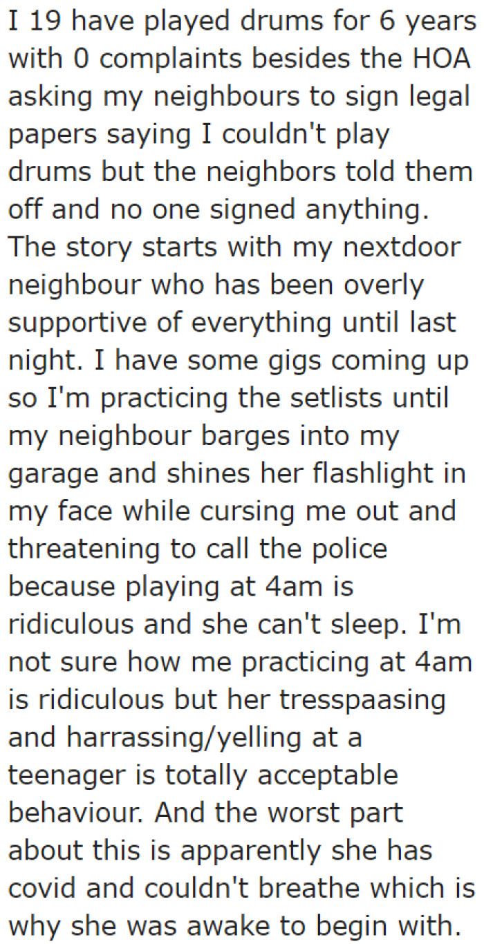 The OP tells the community that nobody has been complaining about his drum playing up to this point.