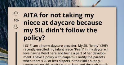 Woman Enforces Daycare Rule After SIL Repeatedly Refused To Follow The Policy