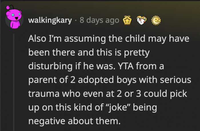 Joey might have also been there which didn’t make things any better