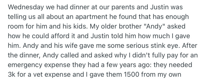 At a family dinner, OP’s other brother, Andy and his wife, found out about how much was released to Justin. This made their jaws drop