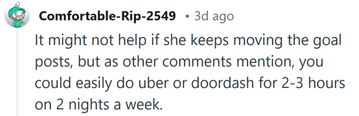 You could easily do Uber or Doordash.