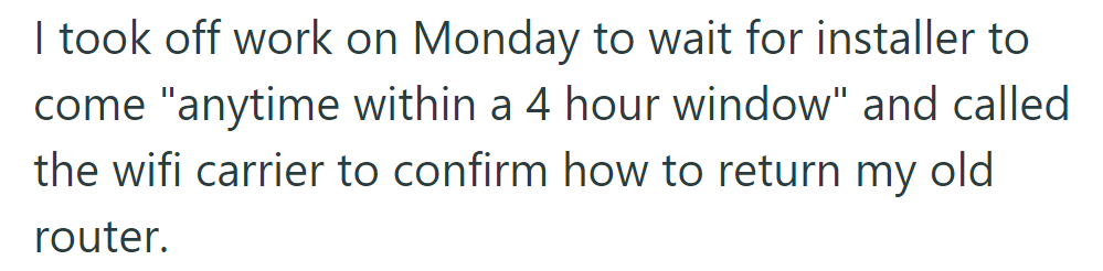 OP took a day off for the installer, waited with a 4-hour window, and called the carrier about the router return procedure.