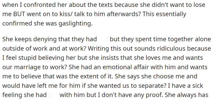 The OP confronted his wife again, and she admitted they had only kissed: