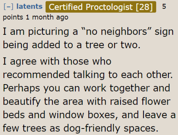 The user anticipates that this neighbor's sense of entitlement will grow.