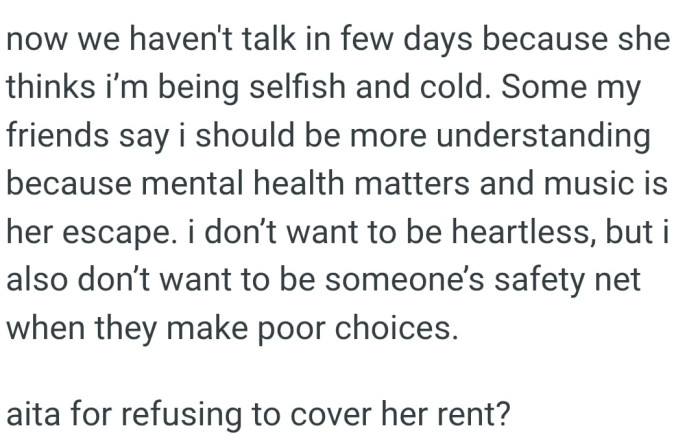 Some of the OP's friends say she should be more understanding because mental health matters