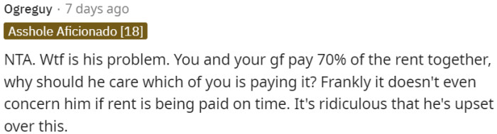 The roommate's reaction is unwarranted and unreasonable.