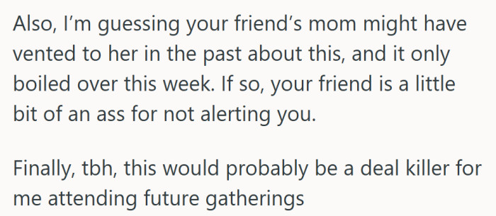If the friend knew there were complaints brewing, giving her a heads up would have changed everything.