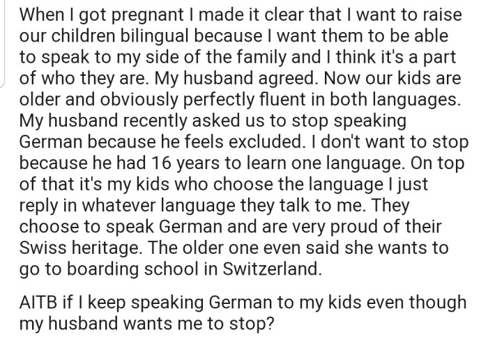 OP Raised Their Kids to Be Bilingual, and Now Her Husband Feels Left Out Each Time She and the Kids Discuss in German